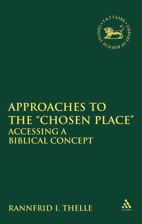 Cover image for book Approaches to the 'Chosen Place'