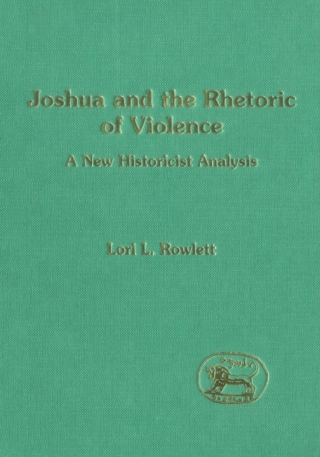 Joshua and the Rhetoric of Violence