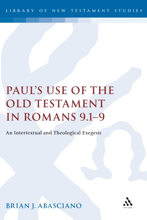 Cover image for book Paul's Use of the Old Testament in Romans 9.1-9