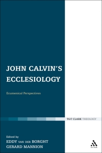 صورة الغلاف: John Calvin's Ecclesiology 1st edition 9780567124524