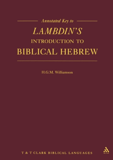 Annotated Key to Lambdin's Introduction to Biblical Hebrew 