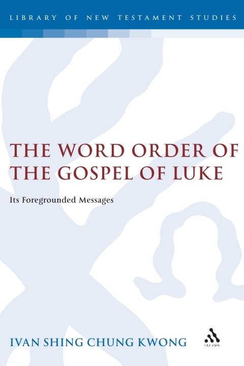 Cover image for book The Word Order of the Gospel of Luke