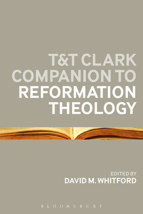 Cover image for book T&T Clark Companion to Reformation Theology