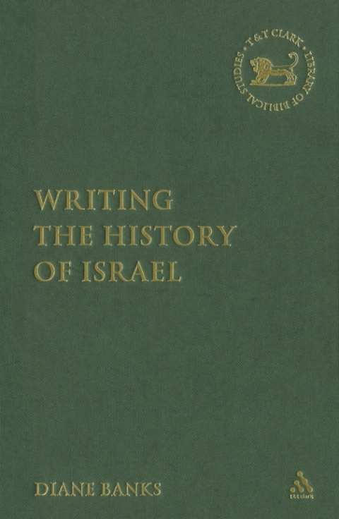 Cover image for book Writing the History of Israel