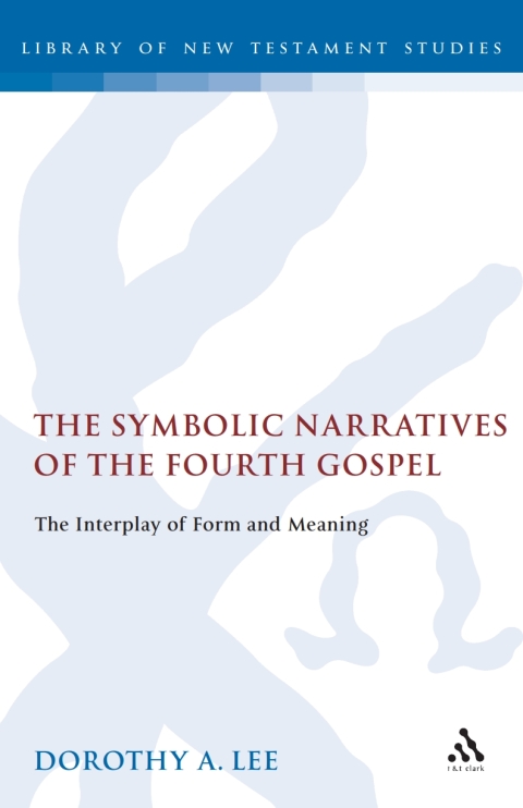 Cover image for book The Symbolic Narratives of the Fourth Gospel