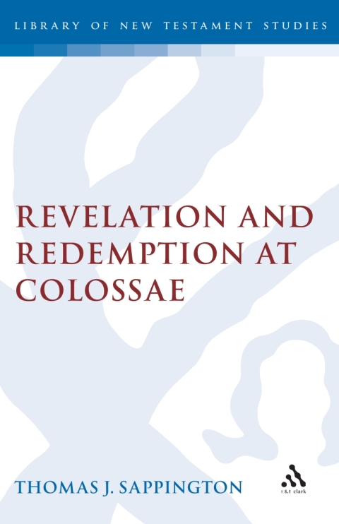 Revelation and Redemption at Colossae 
