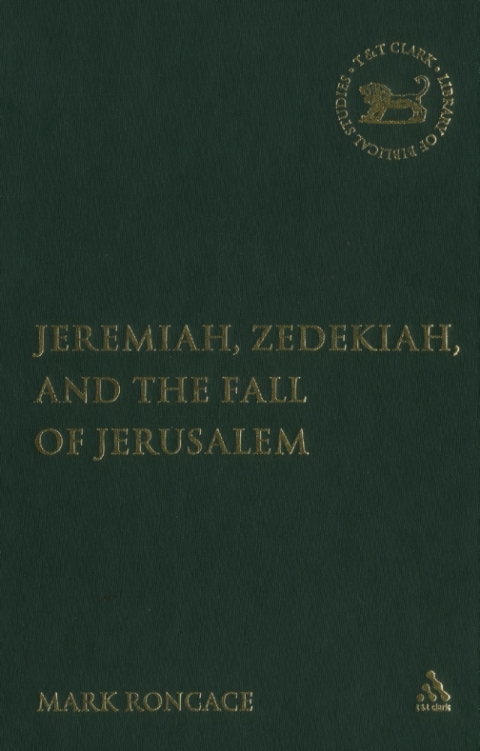 Cover image for book Jeremiah, Zedekiah, and the Fall of Jerusalem