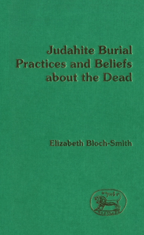 Cover image for book Judahite Burial Practices and Beliefs about the Dead
