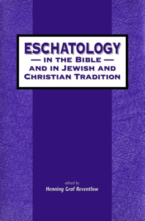 Cover image for book Eschatology in the Bible and in Jewish and Christian Tradition