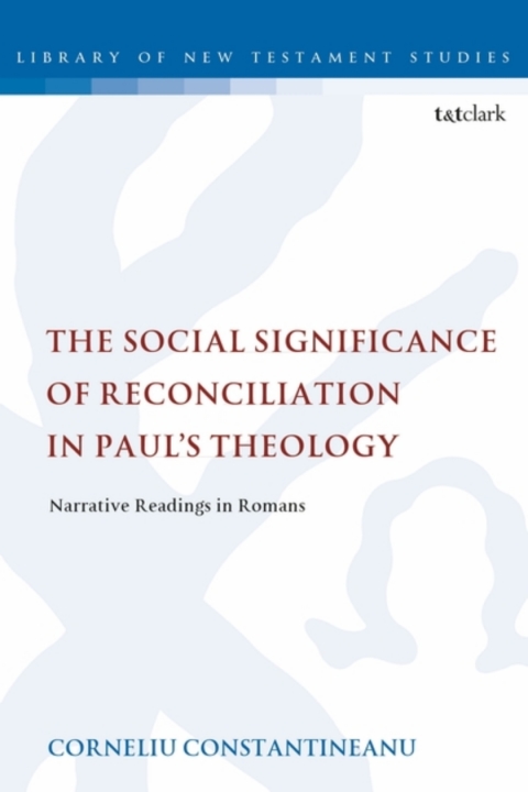 Cover image for book The Social Significance of Reconciliation in Paul's Theology