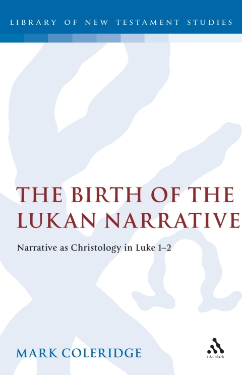 Cover image for book The Birth of the Lukan Narrative