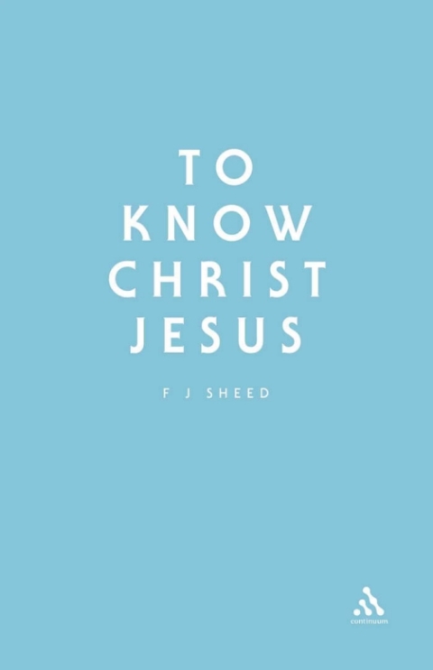 To Know Christ Jesus 