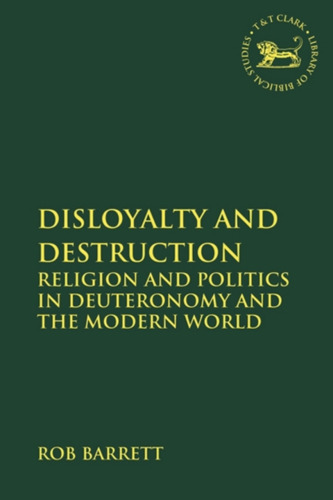 Cover image for book Disloyalty and Destruction