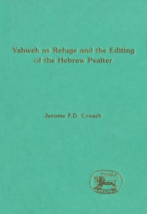 Cover image for book Yahweh as Refuge and the Editing of the Hebrew Psalter