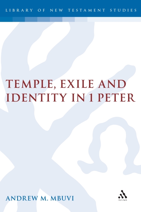 Cover image for book Temple, Exile and Identity in 1 Peter