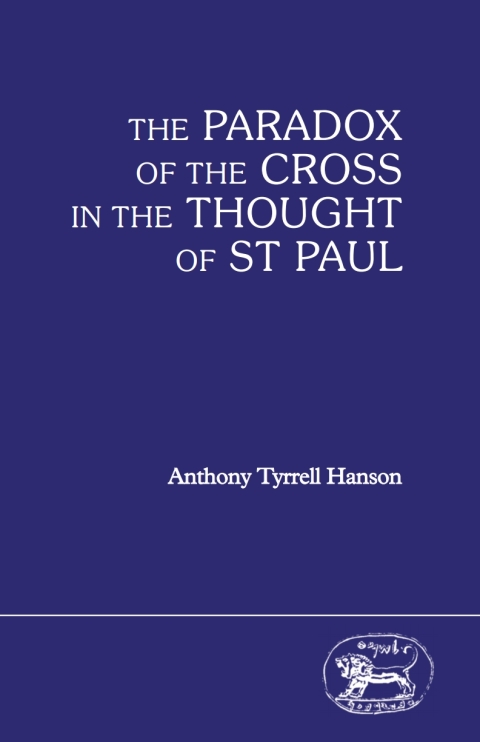 Cover image for book The Paradox of the Cross in the Thought of St Paul