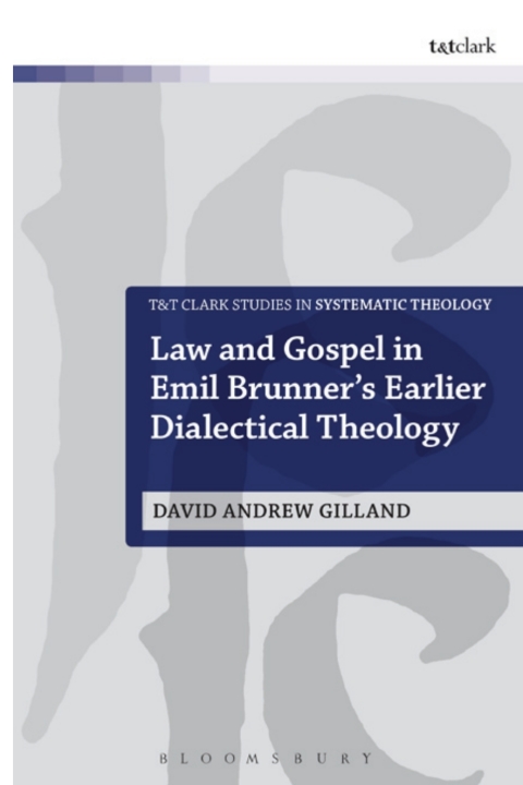 Cover image for book Law and Gospel in Emil Brunner's Earlier Dialectical Theology