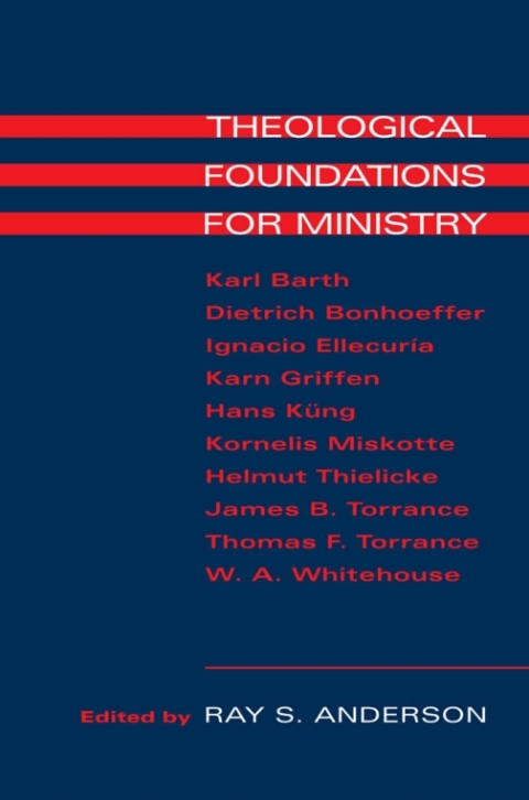Cover image for book Theological Foundations for Ministry