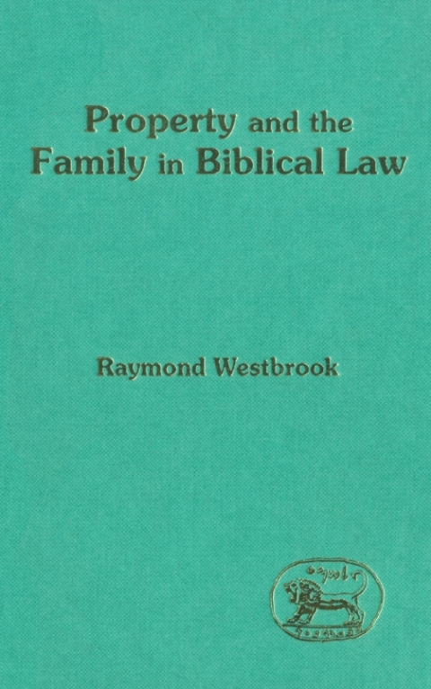 Property and the Family in Biblical Law 