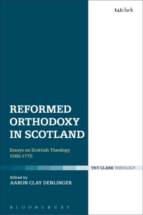 Cover image for book Reformed Orthodoxy in Scotland
