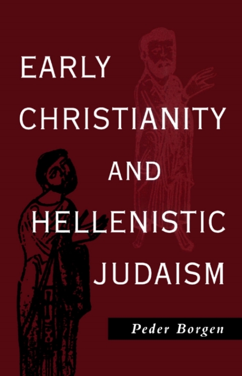 Early Christianity and Hellenistic Judaism 
