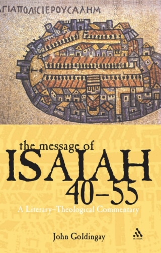The Message of Isaiah 40-55