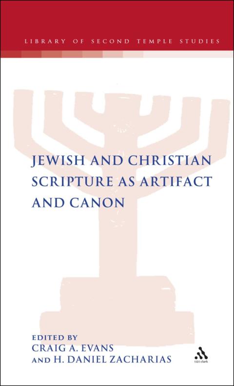 Jewish and Christian Scripture as Artifact and Canon 