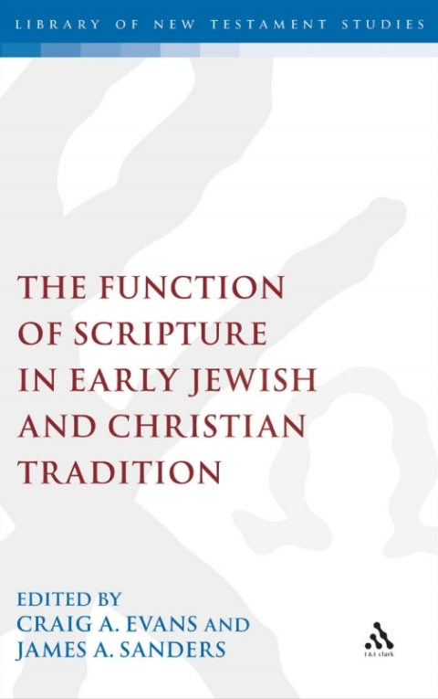 Cover image for book The Function of Scripture in Early Jewish and Christian Tradition