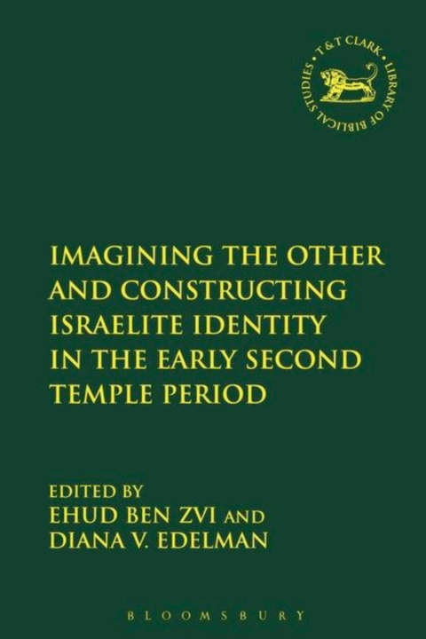 Cover image for book Imagining the Other and Constructing Israelite Identity in the Early Second Temple Period