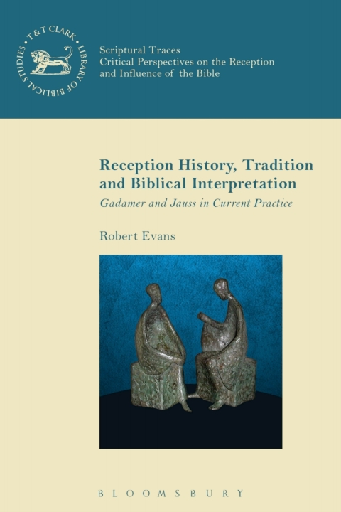 Cover image for book Reception History, Tradition and Biblical Interpretation