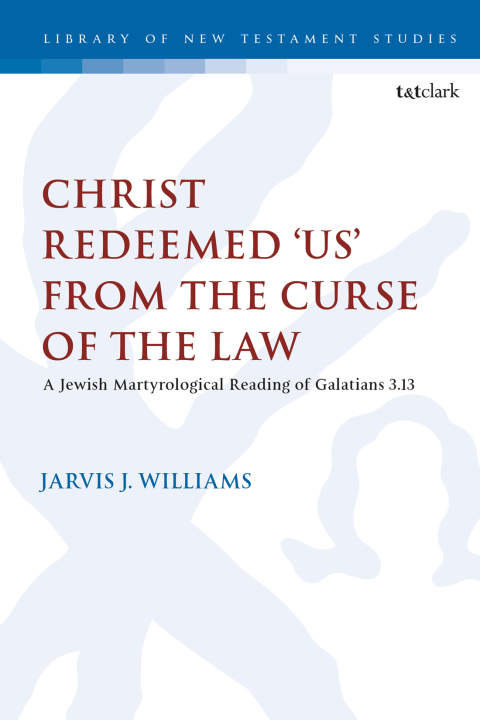 Christ Redeemed 'Us' from the Curse of the Law 
