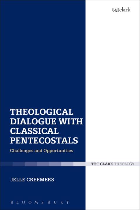 Cover image for book Theological Dialogue with Classical Pentecostals