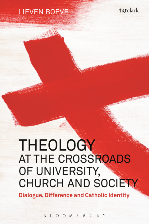 Cover image for book Theology at the Crossroads of University, Church and Society