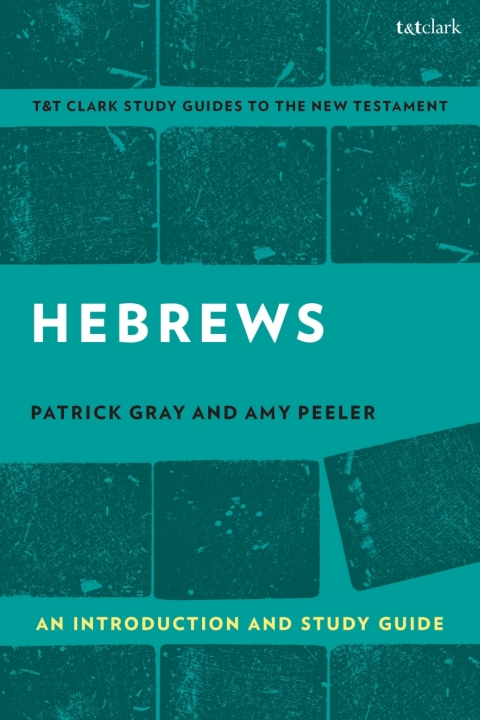 Hebrews: An Introduction and Study Guide 