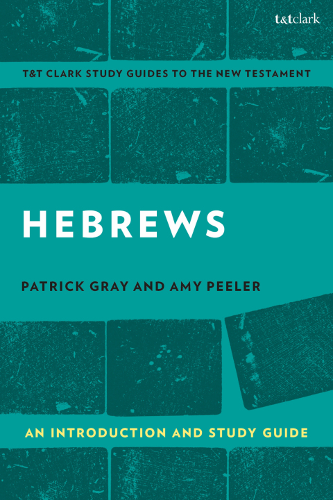 Hebrews: An Introduction and Study Guide 