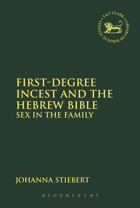 Cover image for book First-Degree Incest and the Hebrew Bible