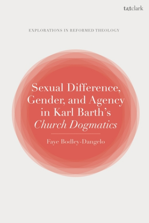 Cover image for book Sexual Difference, Gender, and Agency in Karl Barth's Church Dogmatics
