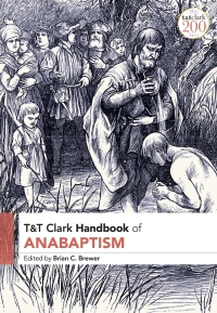 Titelbild: T&T Clark Handbook of Anabaptism 1st edition 9780567689481