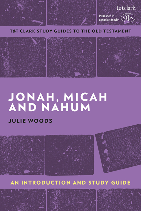 Cover image for book Jonah, Micah and Nahum: An Introduction and Study Guide