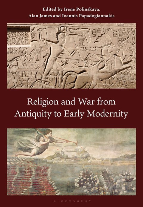 Religion and War from Antiquity to Early Modernity 