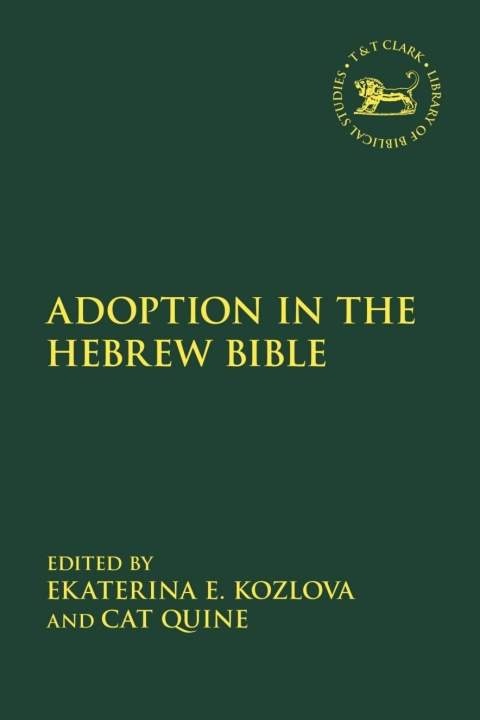 Cover image for book Adoption in the Hebrew Bible
