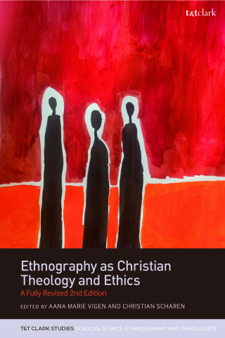 Ethnography as Christian Theology and Ethics