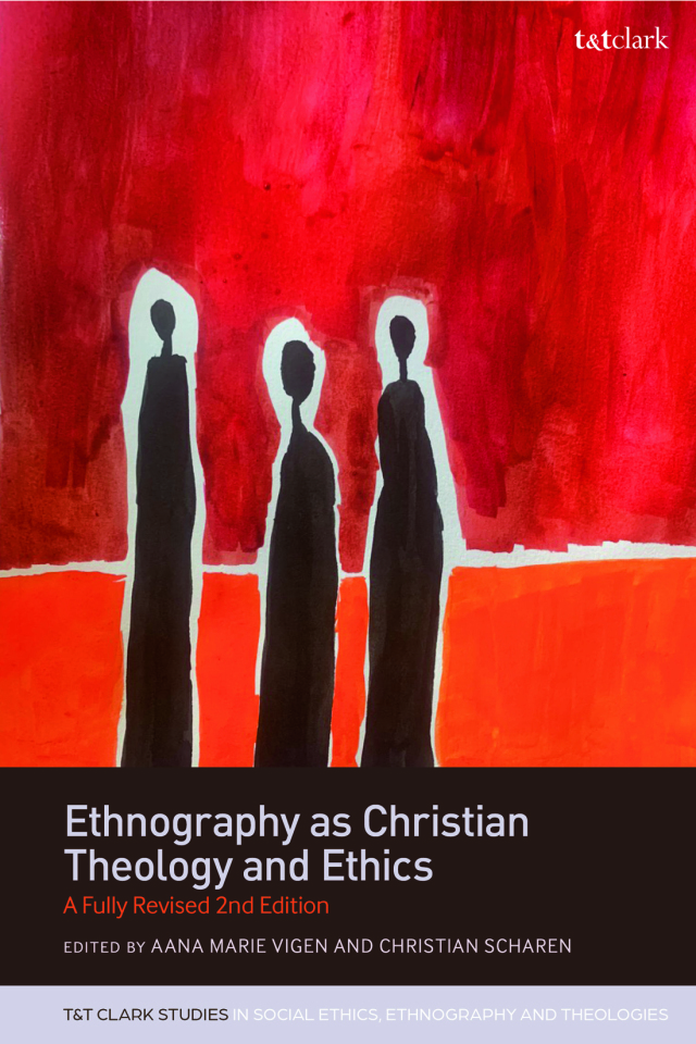 Ethnography as Christian Theology and Ethics
