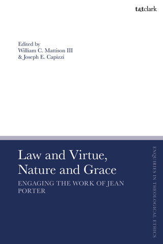 Law and Virtue, Nature and Grace