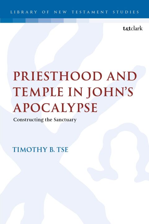 Cover image for book Priesthood and Temple in John’s Apocalypse