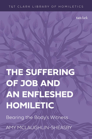 The Suffering of Job and an Enfleshed Homiletic