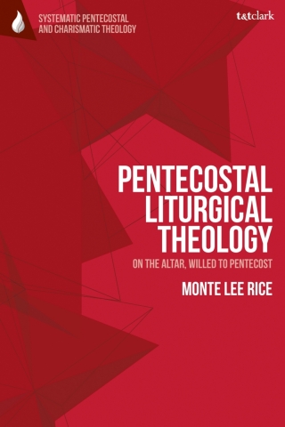 Pentecostal Liturgical Theology