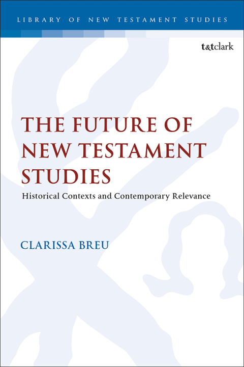 Cover image for book The Future of New Testament Studies