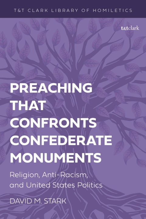 Cover image for book Preaching that Confronts Confederate Monuments