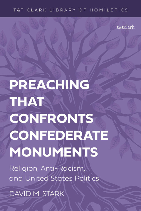 Cover image for book Preaching that Confronts Confederate Monuments